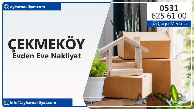 çekmeköy evden eve nakliyat